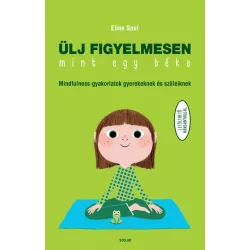Ülj figyelmesen, mint egy béka!