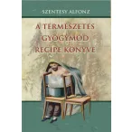 A természetes gyógymód recipe könyve
