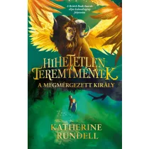 Hihetetlen teremtmények 2. - A megmérgezett király