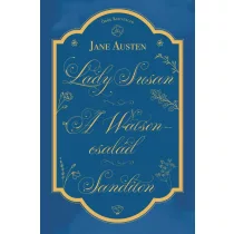 Lady Susan, A Watson család, Sanditon