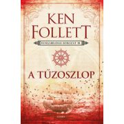 A tűzoszlop - Kingsbridge-trilógia III.