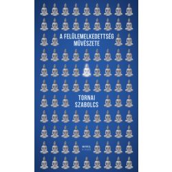 A felülemelkedettség művészete