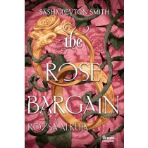 The Rose Bargain – A rózsa alkuja