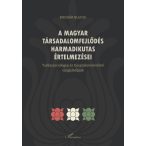 A magyar társadalomfejlődés harmadikutas értelmezései