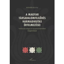 A magyar társadalomfejlődés harmadikutas értelmezései