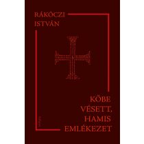 Kőbe vésett, hamis emlékezet