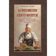 Az ínyesmester ezer új receptje