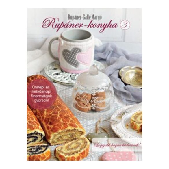 Rupáner-konyha 3. - Legújabb bögrés kedvencek