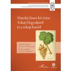   Matolai János két írása Tokaj-Hegyaljáról és a tokaji borról