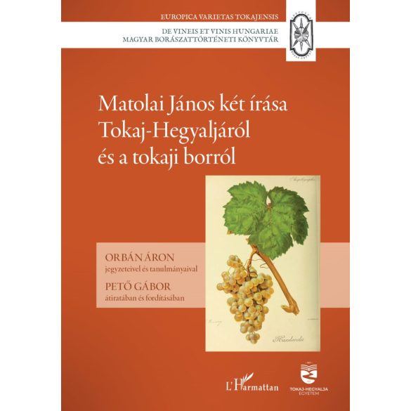 Matolai János két írása Tokaj-Hegyaljáról és a tokaji borról
