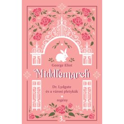 Middlemarch - Dr. Lydgate és a városi pletykák