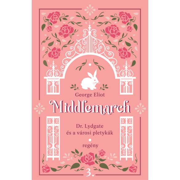 Middlemarch - Dr. Lydgate és a városi pletykák