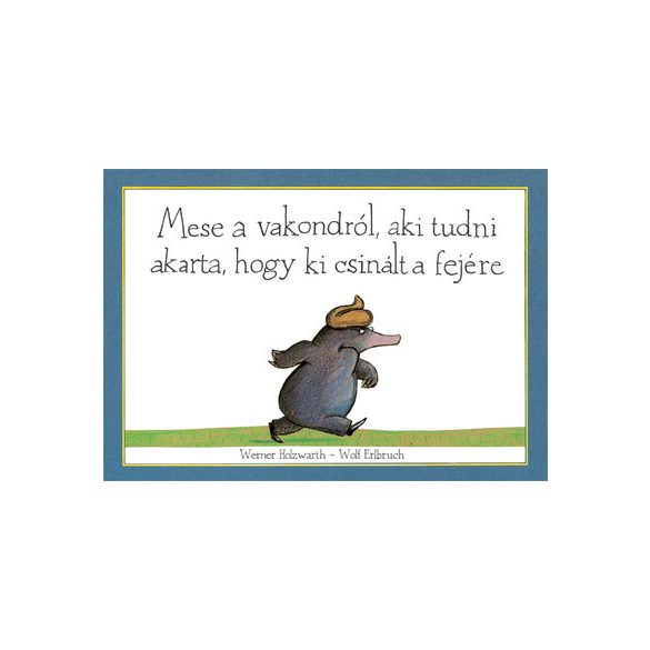 Mese a vakondról, aki tudni akarta, hogy ki csinált a fejére