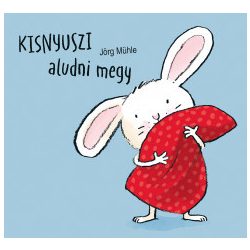 Kisnyuszi aludni megy