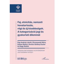   Faj, etnicitás, nemzeti hovatartozás, régi és új kisebbségek