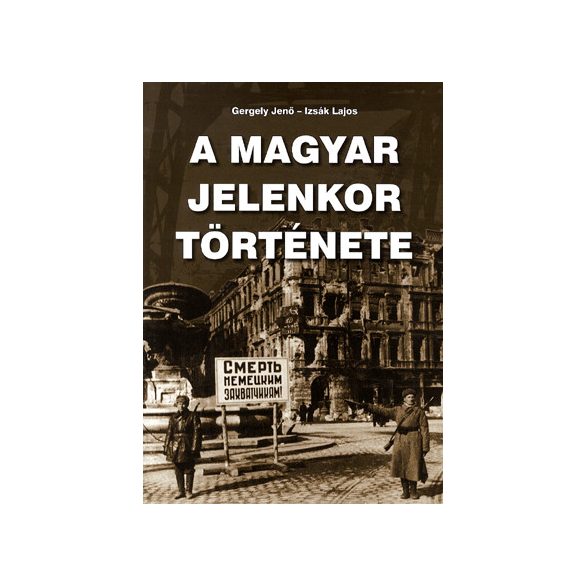 A magyar jelenkor története