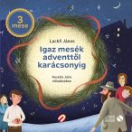 Igaz mesék adventtől karácsonyig - Hangoskönyv