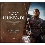 Így készült a Hunyadi