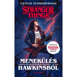 Menekülés Hawkinsból - Stranger Things
