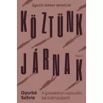 Köztünk járnak