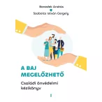 A baj megelőzhető - Családi önvédelmi kézikönyv
