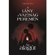 A lány a valóság peremén I. - Az alagút