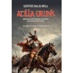 Atilla urunk III. kötet