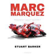 Marc Márquez - Mindent vagy semmit