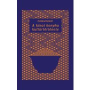 A kínai konyha kultúrtörténete