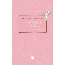 A szépség ritmusa - 365 nap a testi-lelki egyensúlyért