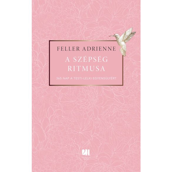 A szépség ritmusa - 365 nap a testi-lelki egyensúlyért