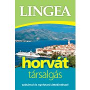   Lingea horvát társalgás - Szótárral és nyelvtani áttekintéssel
