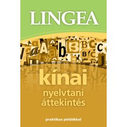 Kínai nyelvtani áttekintés - Praktikus példákkal