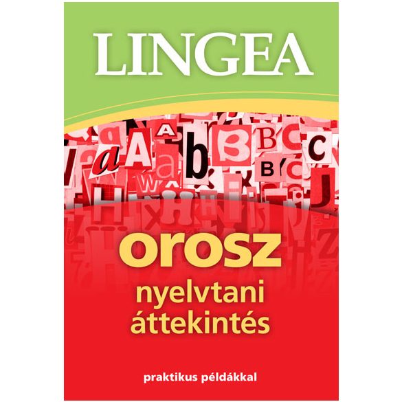 Lingea orosz nyelvtani áttekintés - Praktikus példákkal