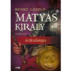 Mátyás király IV. - A dicsőséges