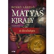 Mátyás király IV. - A dicsőséges