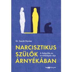 Narcisztikus szülők árnyékában