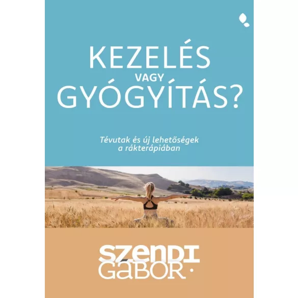Kezelés vagy gyógyítás?