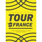   Tour de France - A világ legrangosabb kerékpárversenyének bennfentes története
