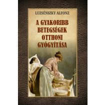 A gyakoribb betegségek otthoni gyógyítása