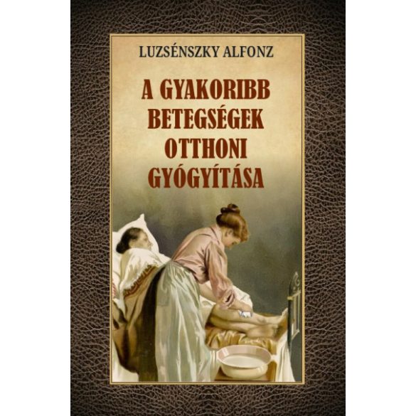 A gyakoribb betegségek otthoni gyógyítása