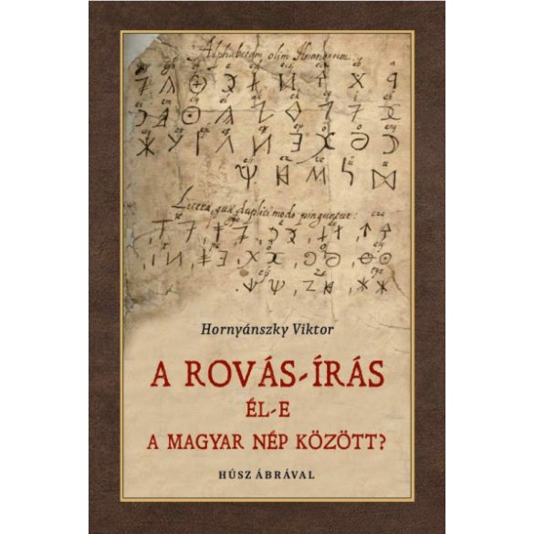 Rovás-írás él-e a magyar nép között?