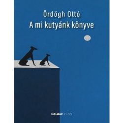 A mi kutyánk könyve