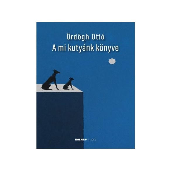 A mi kutyánk könyve