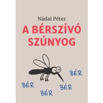 A bérszívó szúnyog