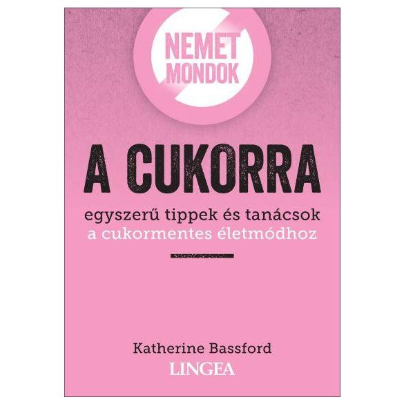 Nemet mondok a cukorra