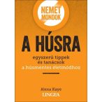 Nemet mondok a húsra
