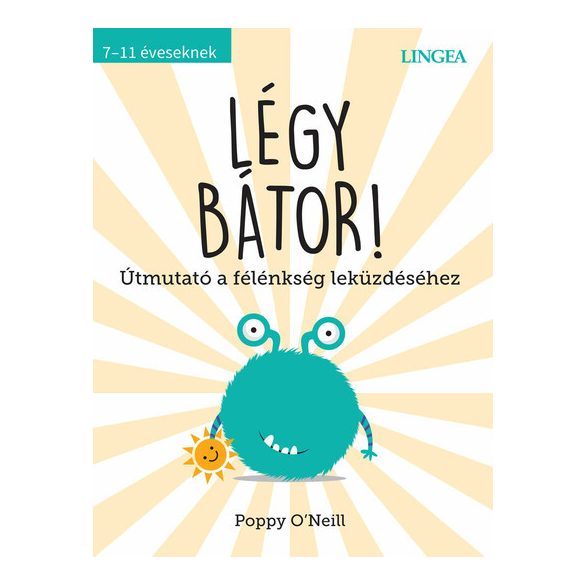 Légy bátor!