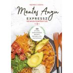 Mentes Anyu expressz szakácskönyve