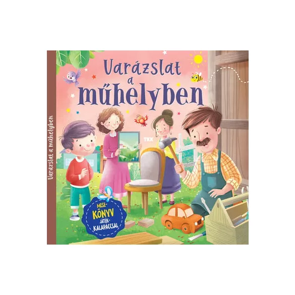 Varázslat a műhelyben